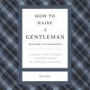 How_To_Raise_A_Gentleman