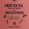 Hoodoo_Book_of_Spells_for_Beginners