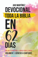 Toda_La_Biblia_En_62_D__as_-_Volumen_1__Devocional___De_G__nesis_A_Cantares_-_Un_Recorrido_Libro_Por_L