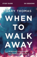 When_to_Walk_Away_Bible_Study_Guide