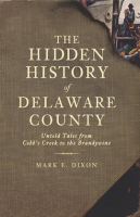 The_Hidden_History_of_Delaware_County