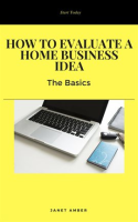 How_to_Evaluate_a_Home_Business_Idea__The_Basics