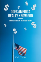 Does_America_Really_Know_God-Or_Will_It_Be_as_in_the_Days_of_Noah_