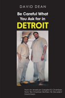 Be_Careful_What_You_Ask_for_in_Detriot