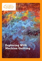 Exploring_with_Machine_Quilting_-_Season_1