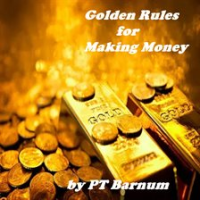 The_Golden_Rules_for_Making_Money