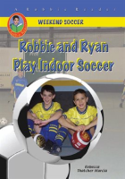 Robbie_and_Ryan_Play_Indoor_Soccer