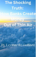 The_Shocking_Truth__How_Banks_Create_Money_Out_of_Thin_Air