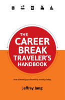 The_Career_Break_Traveler_s_Handbook
