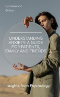 Understanding_Anxiety__A_Guide_for_Patients__Family__and_Friends