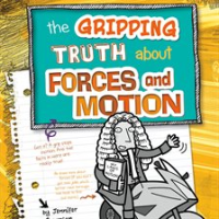 The_Gripping_Truth_about_Forces_and_Motion