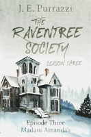 The_Raventree_Society__Season_3_Episode_3__Madam_Amanda_s
