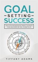 Goal_Setting_Success__How_to_Stop_Procrastination__Improve_Your_Mental_Focus__and_Achieve_Any_Goal_Y