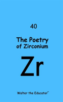 The_Poetry_of_Zirconium
