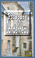 Escapade____Landerneau
