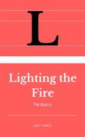Lighting_the_Fire__The_Basics