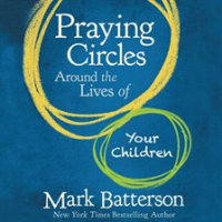 Praying_Circles_Around_the_Lives_of_Your_Children