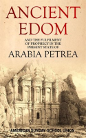 Ancient_Edom__and_the_Fulfilment_of_Prophecy_in_the_Present_State_of_Arabia_Petrea