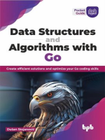 Data_Structures_and_Algorithms_With_Go__Create_Efficient_Solutions_and_Optimize_Your_Go_Coding_SK