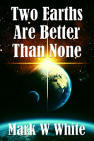 Two_Earths_Are_Better_Than_None