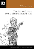 The_Art_of_Living_for_A_Technological_Age