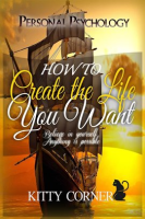 How_to_Create_the_Life_You_Want
