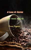 A_Look_at_Coffee_and_Your_Health