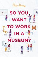 So_you_want_to_work_in_a_museum_