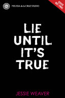Lie_Until_It_s_True