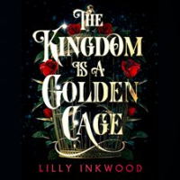 The_Kingdom_is_a_Golden_Cage