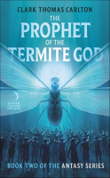 The_Prophet_of_the_Termite_God