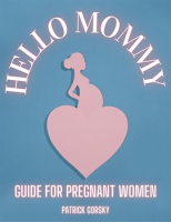 Hello_Mommy_-_Guide_for_Pregnant_Women