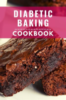 Diabetic_Baking_Cookbook__Healthy_and_Delicious_Diabetic_Diet_Baking_Recipes_You_Can_Easily_Make