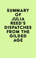 Summary_of_Julia_Reed_s_Dispatches_from_the_Gilded_Age