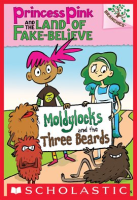 Moldylocks_and_the_Three_Beards__A_Branches_Book__Princess_Pink_and_the_Land_of_Fake-Believe__1_