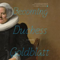 Becoming_Duchess_Goldblatt