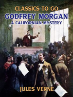 Godfrey_Morgan_a_Californian_Mystery