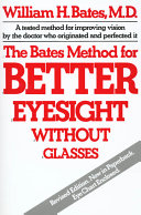 The_Bates_method_for_better_eyesight_without_glasses