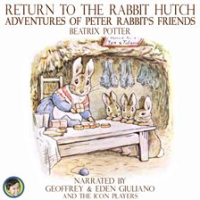 Return_to_the_Rabbit_Hutch__Adventures_of_Peter_Rabbit_s_Friends