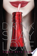 Drink__slay__love