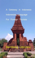 A_Getaway_in_Indonesia___Indonesian_Language_for_Foreign_Tourists