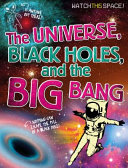 The_universe__black_holes__and_the_Big_Bang