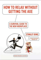 How_to_Relax_Without_Getting_the_Axe