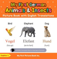 My_First_German_Animals___Insects_Picture_Book_With_English_Translations