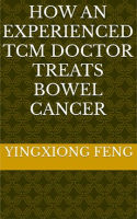 How_an_Experienced_TCM_Doctor_Treats_Bowel_Cancer