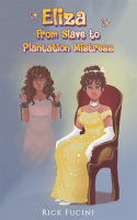 Eliza__From_Slave_to_Plantation_Mistress