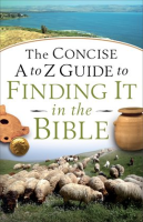The_Concise_A_to_Z_Guide_to_Finding_It_in_the_Bible