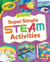 Crayola____Super_Simple_STEAM_Activities