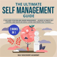 The_Ultimate_Self_Management_Guide_-_2_Books_in_1__It_includes_Stoicism_and_Anger_Management_____Ac