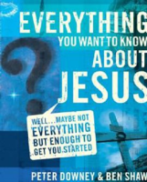 Everything_You_Want_to_Know_about_Jesus